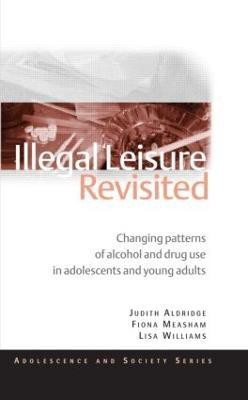 Illegal Leisure Revisited(English, Paperback, Aldridge Judith)