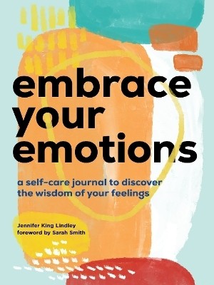 Embrace Your Emotions(English, Paperback, King Lindley Jennifer)