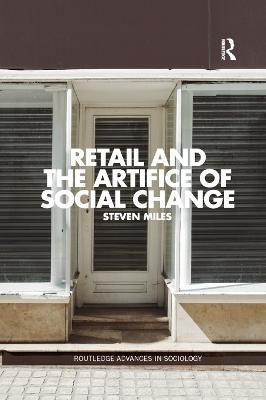Retail and the Artifice of Social Change(English, Paperback, Miles Steven)