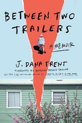 Between Two Trailers(English, Hardcover, Trent J. Dana)