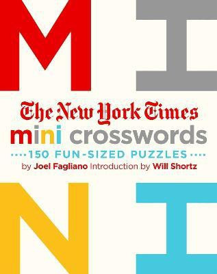 The New York Times Mini Crosswords: 150 Easy Fun-Sized Puzzles(English, Paperback, Fagliano Joel)