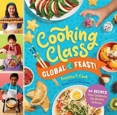 Cooking Class Global Feast!(English, Hardcover, Cook Deanna F.)