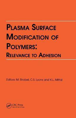Plasma Surface Modification of Polymers: Relevance to Adhesion(English, Paperback, unknown)
