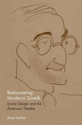 Rediscovering Mordecai Gorelik(English, Paperback, Fletcher Anne)