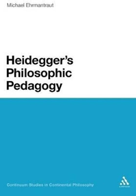 Heidegger's Philosophic Pedagogy(English, Hardcover, Ehrmantraut Michael Dr)