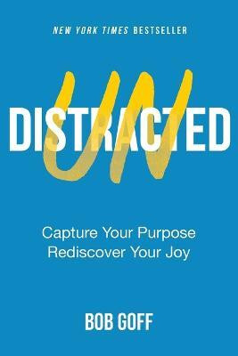 Undistracted(English, Paperback, Goff Bob)