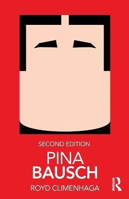 Pina Bausch(English, Paperback, Climenhaga Royd)