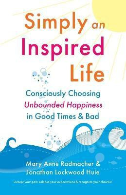 Simply an Inspired Life(English, Paperback, Radmacher Mary Anne)