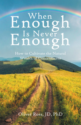 When Enough Is Never Enough(English, Paperback, Ross Jd Oliver PhD)