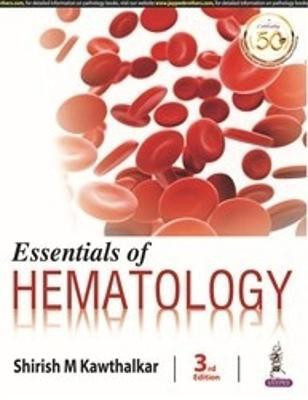 Essentials of Hematology(English, Paperback, Kawthalkar Shirish M)