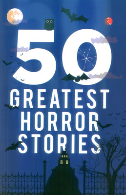 50 Greatest Horror Stories(English, Paperback, O'Brien Terry)