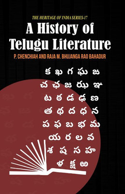 A History of Telugu Literature(Hardcover, P. Chenchiah, Raja M. Bhujanga Rao Bahadur)