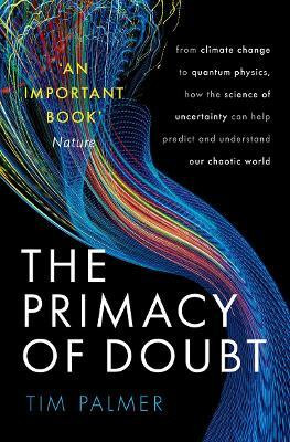 The Primacy of Doubt(English, Paperback, Palmer Tim)