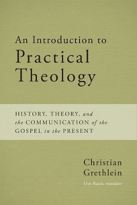 An Introduction to Practical Theology(English, Paperback, Grethlein Christian)