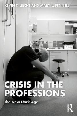 Crisis in the Professions(English, Paperback, Leicht Kevin T)