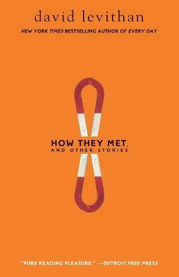 How They Met and Other Stories(English, Paperback, Levithan David)