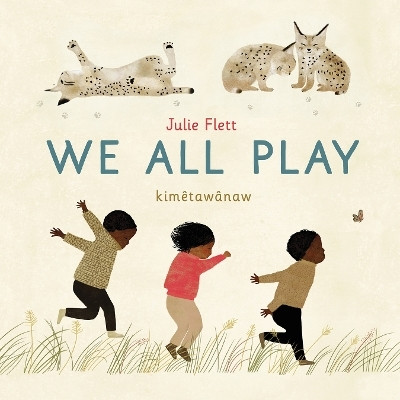 We All Play(English, Board book, Flett Julie)