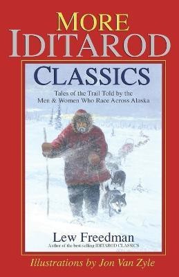 More Iditarod Classics(English, Paperback, Freedman Lew)