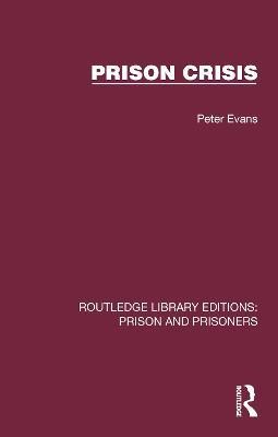 Prison Crisis(English, Hardcover, Evans Peter)