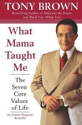 What Mama Taught ME T(English, Paperback, Brown Tony)