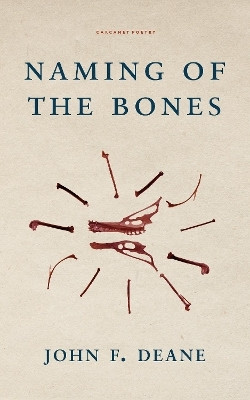 Naming of the Bones(English, Paperback, Deane John F.)