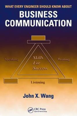 What Every Engineer Should Know About Business Communication(English, Electronic book text, Wang John X.)