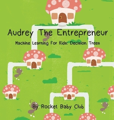 Audrey The Entrepreneur(English, Hardcover, Rocket Baby Club)