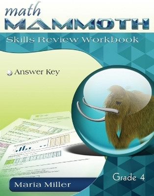 Math Mammoth Grade 4 Skills Review Workbook Answer Key(English, Paperback, Miller Maria)
