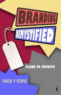 Branding Demystified(English, Electronic book text, Verma Harsh V)