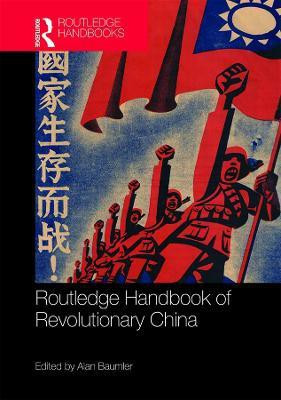 Routledge Handbook of Revolutionary China(English, Electronic book text, unknown)