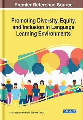 Promoting Diversity, Equity, and Inclusion in Language Learning Environments(English, Hardcover, unknown)