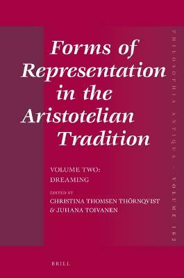 Forms of Representation in the Aristotelian Tradition. Volume Two: Dreaming(English, Hardcover, unknown)