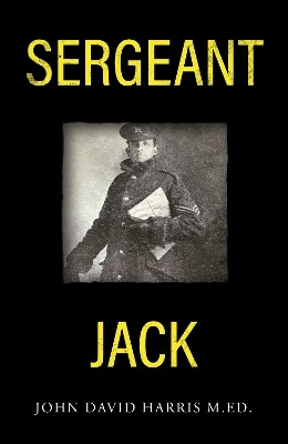 Sergeant Jack(English, Paperback, Harris M.Ed. John David)