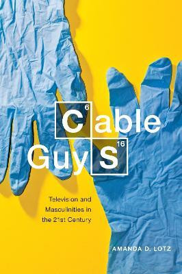 Cable Guys(English, Hardcover, Lotz Amanda D.)