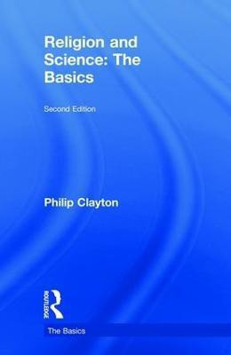 Religion and Science: The Basics(English, Hardcover, Clayton Philip)