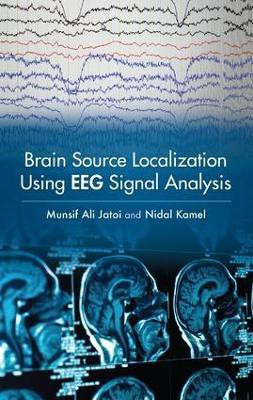 Brain Source Localization Using EEG Signal Analysis(English, Hardcover, Jatoi Munsif Ali)