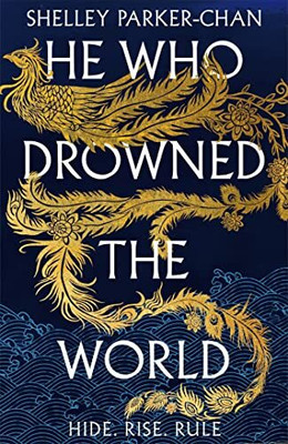 He Who Drowned the World(English, Paperback, Parker-Chan Shelley)