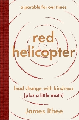 red helicopter-a parable for our times(English, Hardcover, Rhee James)