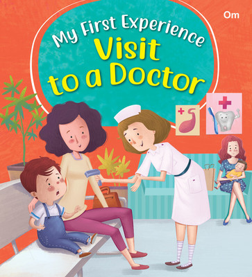 My First Experience: Visit to a Doctor(Paperback, Benita Sen)