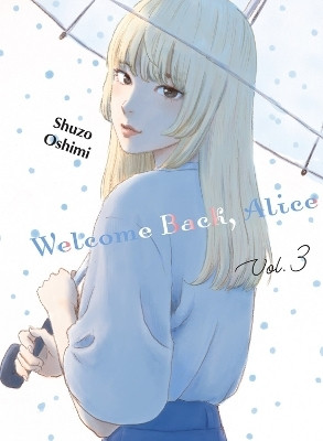 Welcome Back, Alice 3(English, Paperback, Oshimi Shuzo)