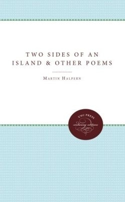 Two Sides of an Island and Other Poems(English, Paperback, Halpern Martin)