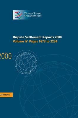 Dispute Settlement Reports 2000: Volume 4, Pages 1673-2234(English, Hardcover, unknown)