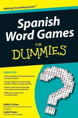 Spanish Word Games For Dummies(English, Paperback, Cohen Adam)