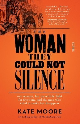 The Woman They Could Not Silence(English, Paperback, Moore Kate)