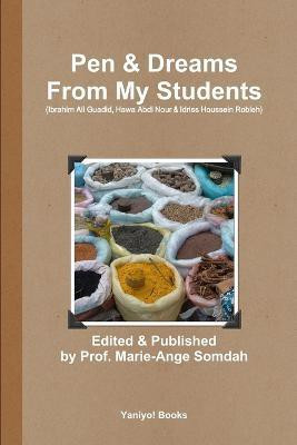 Pen & Dreams from My Students(English, Paperback, Somdah Marie-Ange)