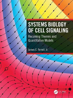 Systems Biology of Cell Signaling(English, Paperback, Ferrell James)