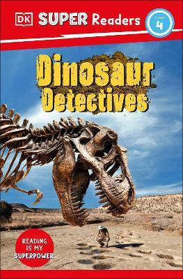 DK Super Readers Level 4 Dinosaur Detectives(English, Hardcover, DK)