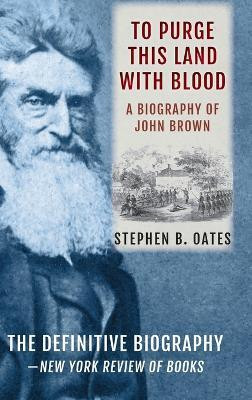 To Purge This Land with Blood(English, Hardcover, Oates Stephen B)