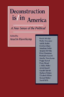 Deconstruction Is/in America(English, Paperback, Haverkamp Anselm)
