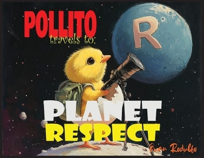 Pollito travels to(English, Paperback, Rodulfo Juan)
